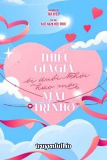 Truyện Thiếu Gia Giả Bị Đuổi Khỏi Hào Môn Mất Trí Nhớ