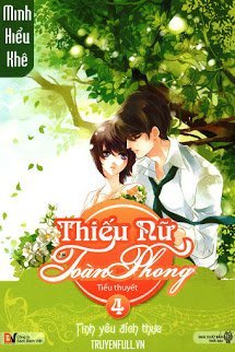 Truyện Thiếu Nữ Toàn Phong 4: Tình Yêu Đích Thực