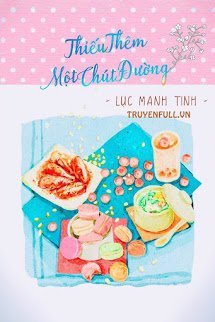 Truyện Thiếu Thêm Một Chút Đường