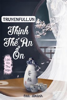 Truyện Thịnh Thế An Ổn