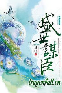 Truyện Thịnh Thế Mưu Thần