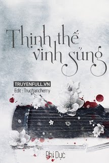 Truyện Thịnh Thế Vinh Sủng