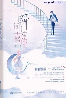 Truyện Thoáng Chốc Phải Lòng Em