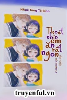 Truyện Thoạt Nhìn Em Rất Mlem