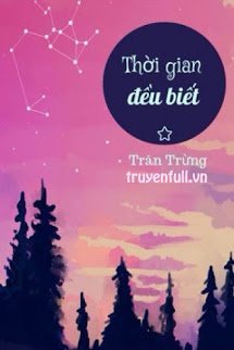 Truyện Thời Gian Đều Biết