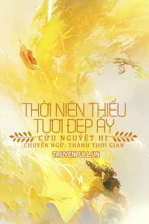 Truyện Thời Niên Thiếu Tươi Đẹp Ấy