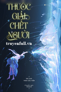 Truyện Thuốc Giải Chết Người