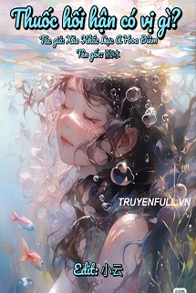 Truyện Thuốc Hối Hận Có Vị Gì?