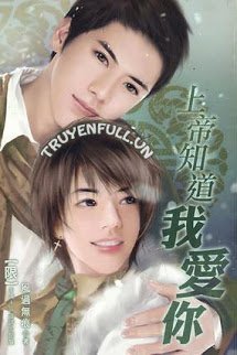Truyện Thượng Đế Biết Tôi Yêu Em