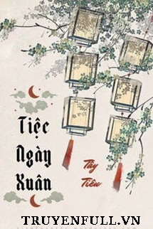 Truyện Tiệc Ngày Xuân