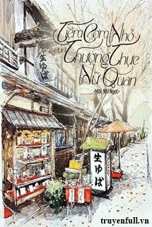 Truyện Tiệm Cơm Nhỏ Của Thượng Thực Nữ Quan