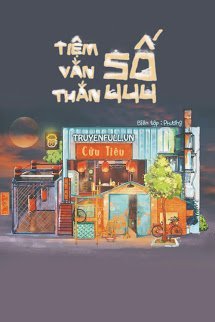 Truyện Tiệm Vằn Thắn Số 444