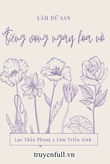 Truyện Tiếng Vọng Ngày Hoa Nở