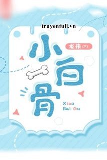 Truyện Tiểu Bạch Cốt
