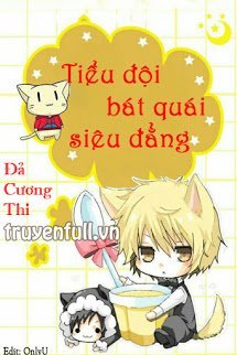 Truyện Tiểu Đội Bát Quái Siêu Đẳng