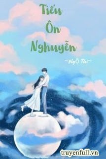 Truyện Tiểu Ôn Nhuyễn
