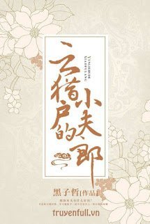 Truyện Tiểu Phu Lang Của Vân Thợ Săn