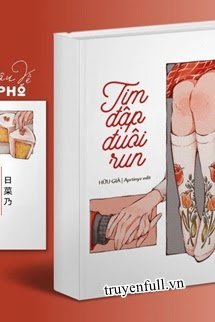 Truyện Tim Đập Đuôi Run
