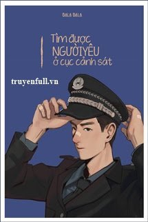 Truyện Tìm Được Người Yêu Ở Cục Cảnh Sát
