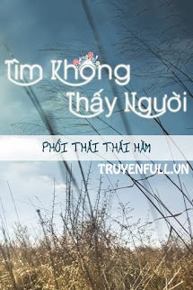 Truyện Tìm Không Thấy Người
