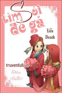 Truyện Tìm Sói Để Gả