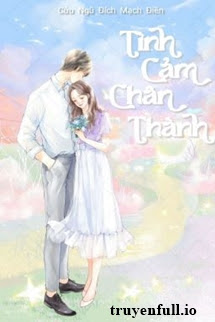 Truyện Tình Cảm Chân Thành