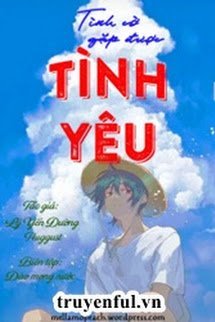 Truyện Tình Cờ Gặp Được Tình Yêu