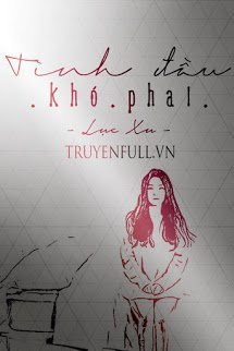 Truyện Tình Đầu Khó Phai