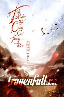Truyện Tình Muộn Đế Cung Cửu Trùng Thiên