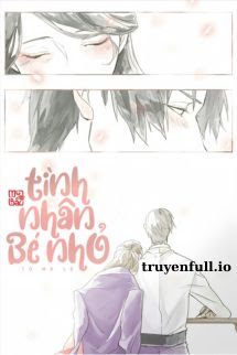 Truyện Tình Nhân Bé Nhỏ - Tô Mã Lệ