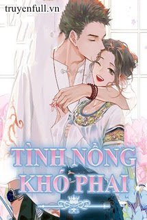 Truyện Tình Nồng Khó Phai