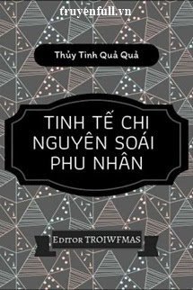 Truyện Tinh Tế Chi Nguyên Soái Phu Nhân