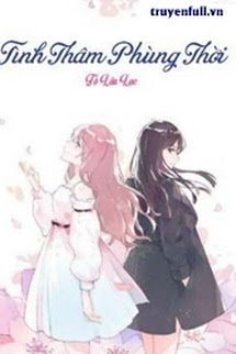 Truyện Tình Thâm Phùng Thời