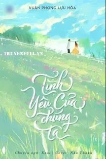 Truyện Tình Yêu Của Chúng Ta