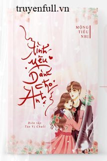 Truyện Tình Yêu Dành Cho Anh