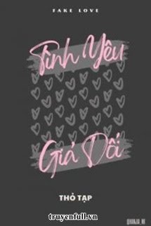 Truyện Tình Yêu Giả Dối