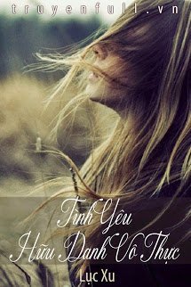 Truyện Tình Yêu Hữu Danh Vô Thực