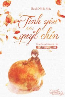 Truyện Tình Yêu Khi Quýt Chín