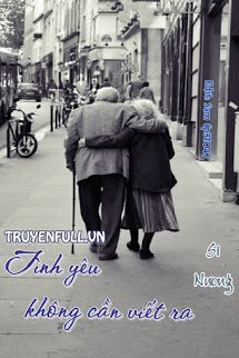 Truyện Tình Yêu Không Cần Viết Ra