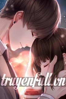Truyện Tình Yêu Này Tôi Chỉ Muốn Dành Cho Em