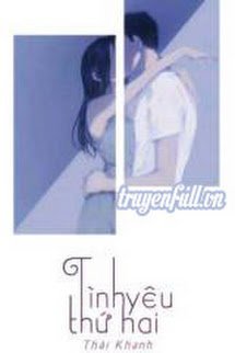 Truyện Tình Yêu Thứ Hai