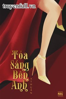 Truyện Tỏa Sáng Bên Anh