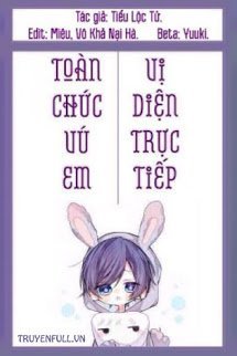 Truyện Toàn Chức Vú Em Vị Diện Trực Tiếp
