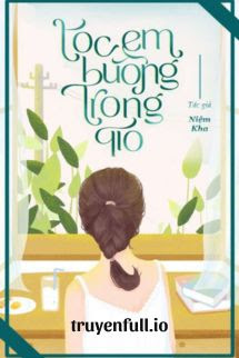 Truyện Tóc Em Buông Trong Gió