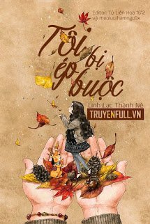 Truyện Tôi Bị Ép Buộc