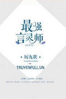 Truyện Tối Cường Ngôn Linh Sư