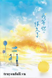 Truyện Tôi Đã Chờ Em Rất Lâu Rồi