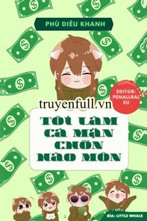 Truyện Tôi Làm Cá Mặn Chốn Hào Môn
