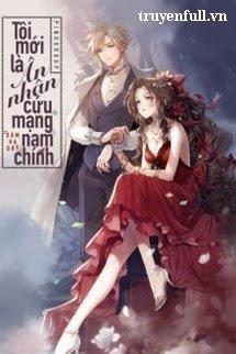 Truyện Tôi Mới Là Ân Nhân Cứu Nam Chính