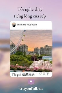 Truyện Tôi Nghe Thấy Tiếng Lòng Của Sếp
